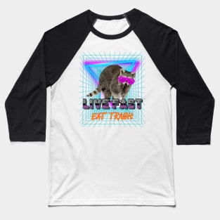 Copy of Live Fast Eat Trash, live fast eat trash funny Baseball T-Shirt